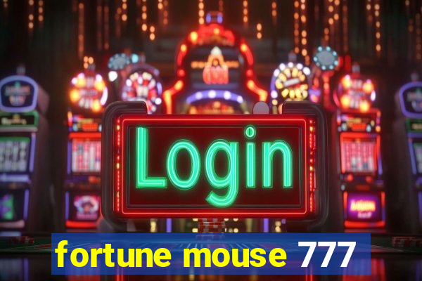 fortune mouse 777